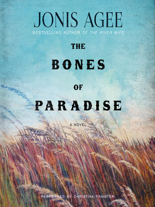 Title details for Bones of Paradise by Jonis Agee - Available